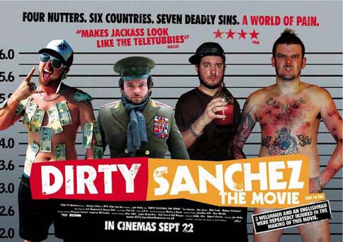  :  / Dirty Sanchez: The Movie