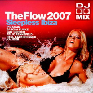 The Flow 2007 Sleepless Ibiza